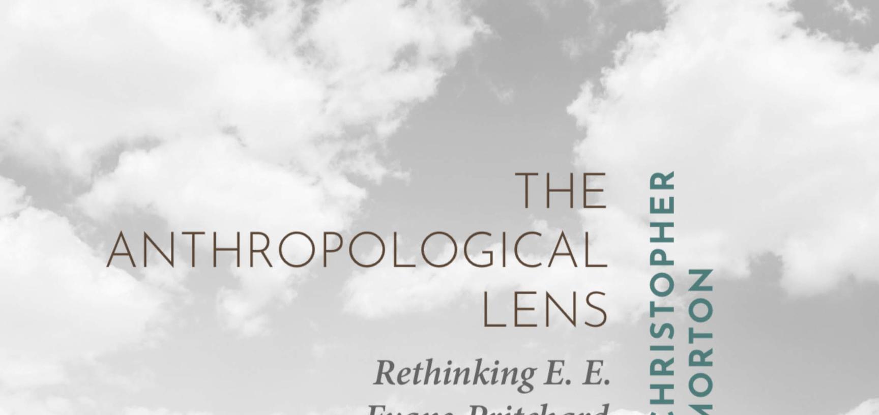 cover of The Anthropological Lens by C.Morton