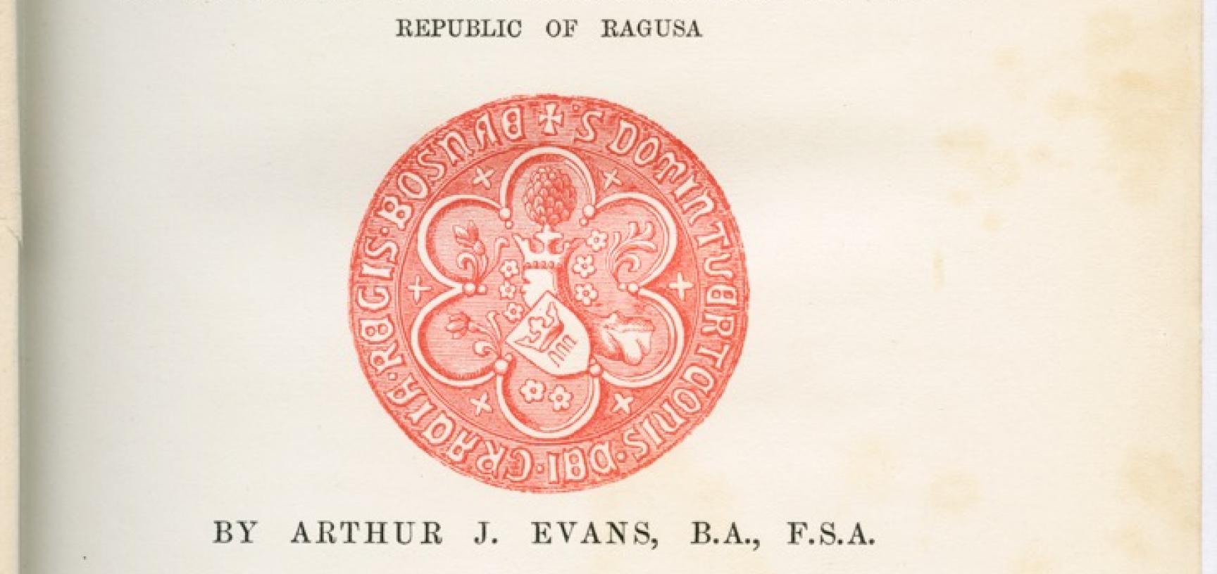Title page of Arthur J. Evans, Through Bosnia and the Herzegovina on Foot during the Insurrection, August and September 1875 (2nd edn., London: Longmans, Green and Co., 1877).