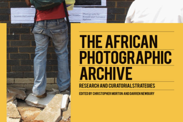 The African Photographic Archive edited by Morton and Newbury